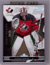 ALEXIS GRAVEL 18/19 Team Canada Juniors Rookie High-Gloss #51 Card #d 10/25