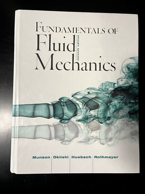 Fundamentals of Fluid Mechanics 7th Edition - Hardcover Munson Bruce R.