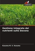 Gestione Integrata Dei Nutrienti Sulla Davana Kusuma M. V. Kusuma