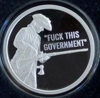 2026 Silver Shield F##k This Government  - 1 oz  Silver Proof -   Coa