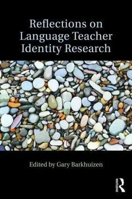 Reflections on Language Teacher Identity Research | Gary Barkhuizen | Buch