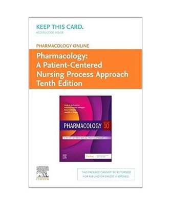 Pharmacology Pharmacology Online Access Code: A Patient-Centered Nursing Process