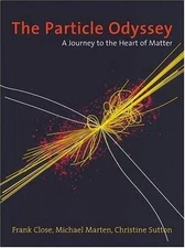 The Particle Odyssey: A Journey to the Heart of Matter, Sutton, Christine,Marten
