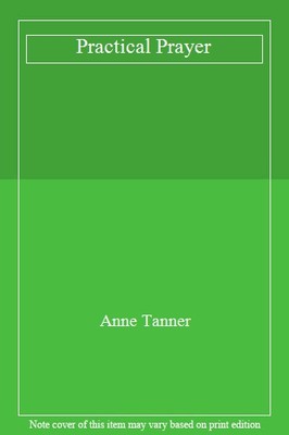 Praktisches Gebet: Raum schaffen für Gott im Alltag, Anne Tan