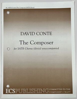 The Composer David Conte SATB divisi unaccompanied Keyboard Sheet Music ECS Pub