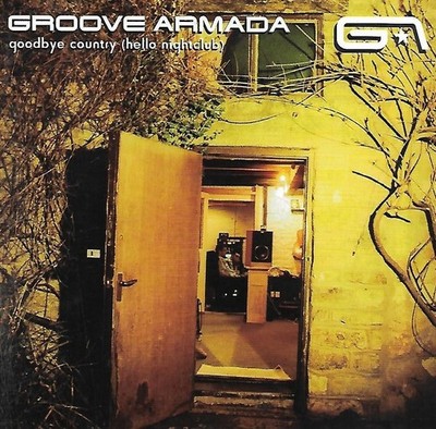Groove Armada - Goodbye Country (Hello Nightclub) (2001 CD Album)