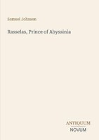 Rasselas, Prince Of Abyssinia Samuel Johnson