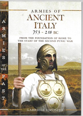 Armies of Ancient Italy 753-218 BC - Gabriele Esposito NEW Hardback 1st edition