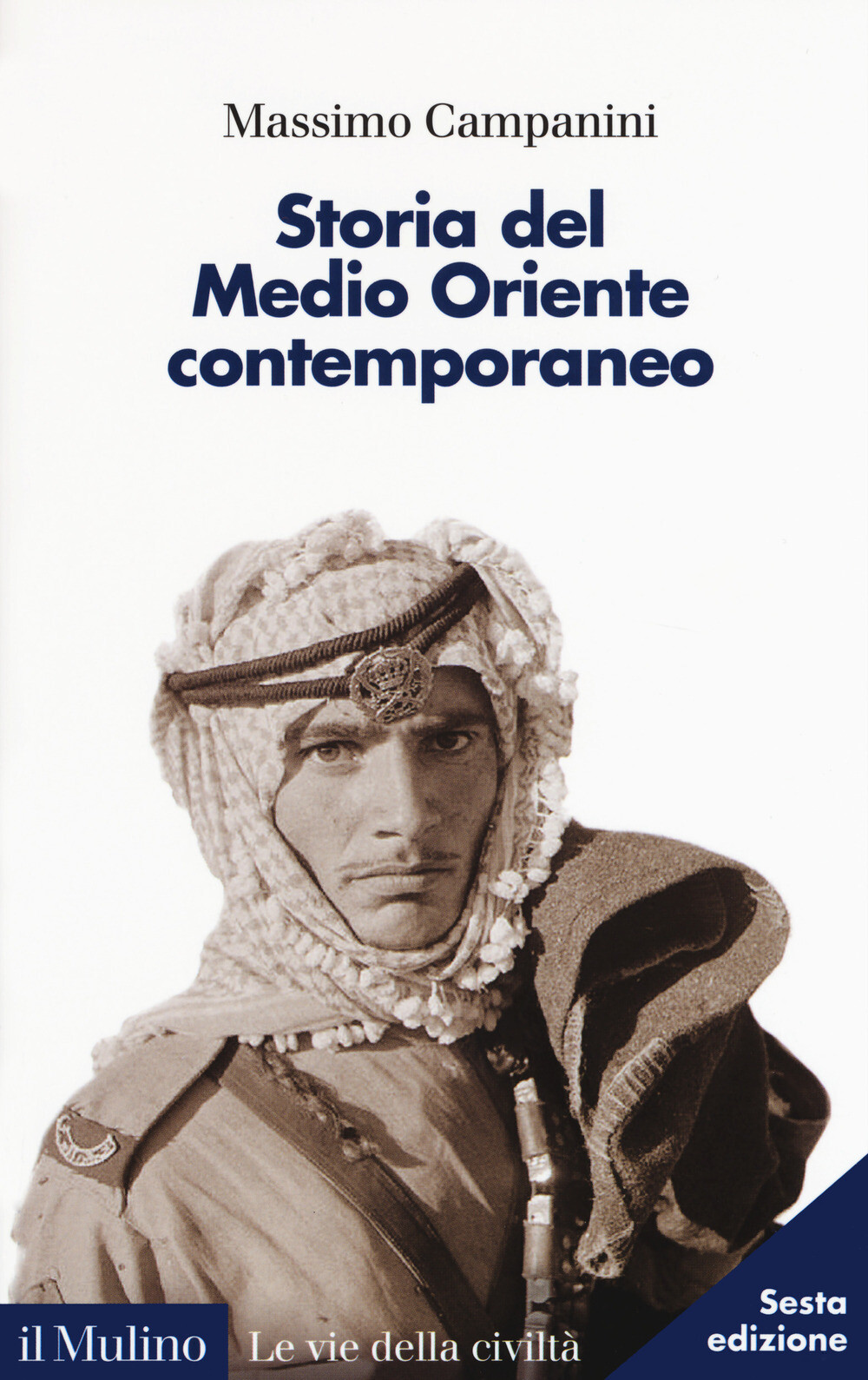 Libri Massimo Campanini - Storia Del Medio Oriente Contemporaneo