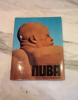The Last of the Nuba by Leni Riefenstahl (1995, Hardcover), Very good condition