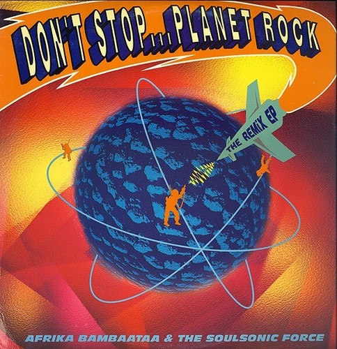 Afrika Bambaataa & The Soulsonic Force / Don't Stop... Planet Rock / The Remix - Picture 7 of 12
