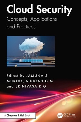 Cloud Security: Concepts, Applications and Practices by Jamuna S. Murthy Hardcov