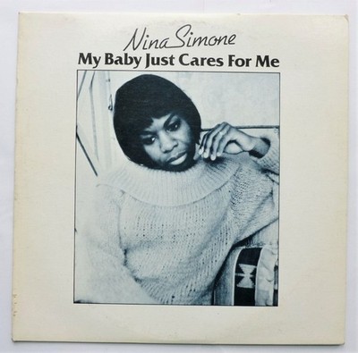 Nina Simone - My Baby Just Cares For Me/I Love You Porgy/Love Me Or  - N16414z