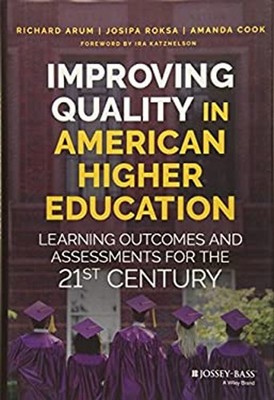 Improving Quality in American Higher Education Hardcover