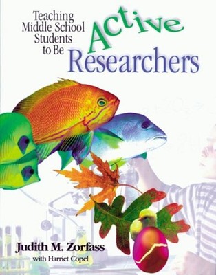 Teaching Middle School Students to Be Active Researchers Paperbac