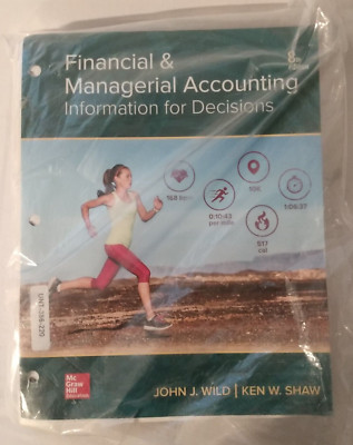 Financial and Managerial Accounting 8th ed. Loose-Leaf, John J Wild, Ken W Shaw