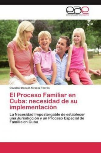 Thumbnail - El Proceso Familiar En Cuba: Necesidad De Su Implementación La