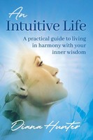 An Intuitive Life A Practical Guide To Living In Harmony With Your Inner Wisdom