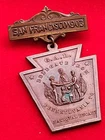 Civil War Soldier Veteran Badge San Francisco 1903 Encampment Pennsylvania GAR