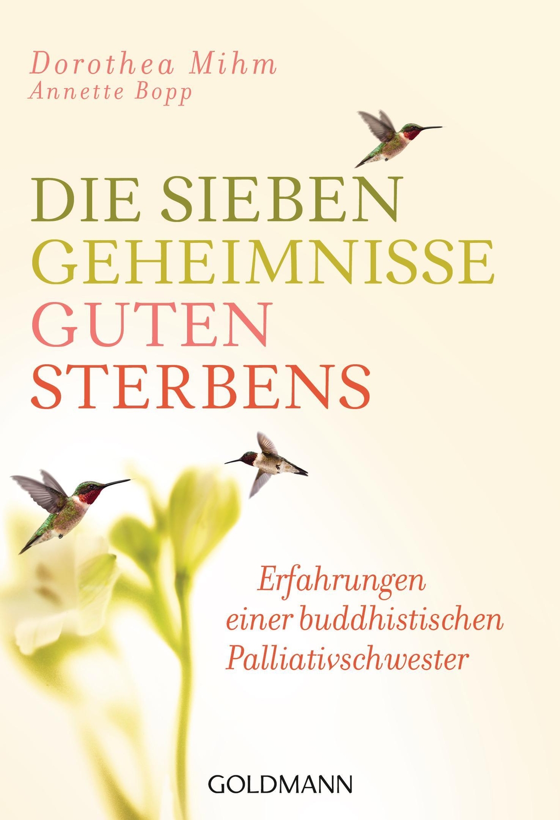 Die Sieben Geheimnisse Guten Sterbens | Dorothea Mihm (u. A.) |
