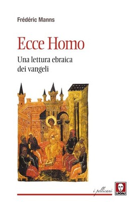Buch - Frédéric Manns - Ecce Homo. Eine jüdische Lesung der Evangelien - Lindau