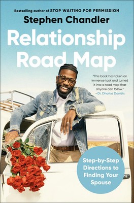 Relationship Road Map | Step-By-Step Directions to Finding Your Spouse | Buch