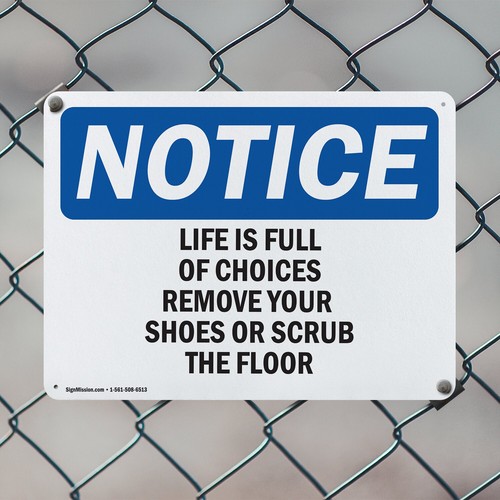 (2er-Pack) Das Leben ist voller Auswahl Entferne deine Schuhe OSHA Hinweis Schild Aufkleber Metall - Bild 5 von 23