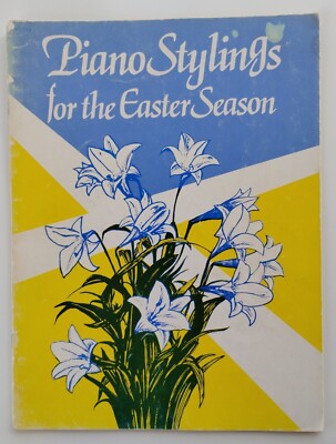 Piano Stylings for the Easter Season by Elmer E. Pugh - Lent, Easter, Holy Week