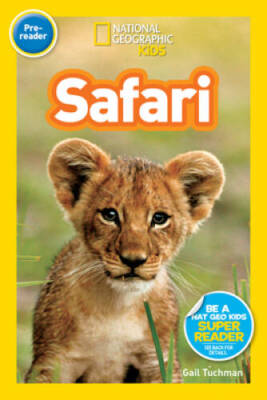 National Geographic Readers: Safari - Paperback By Tuchman, Gail - GOOD