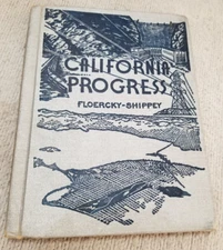 California Progress by Herbert Floercky and Lee Shippey 1936 Dept Water & Power