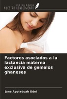 Factores Asociados A La Lactancia Materna Exclusiva De Gemelos Ghaneses Odei