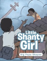 Little Shanty Girl Big Papa Shayne Taschenbuch Kartoniert / Broschiert Englisch