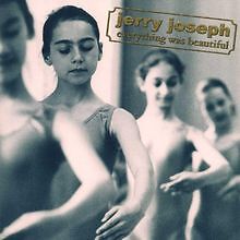 Everything Was Beautiful von Jerry Joseph | CD | Zustand sehr gut