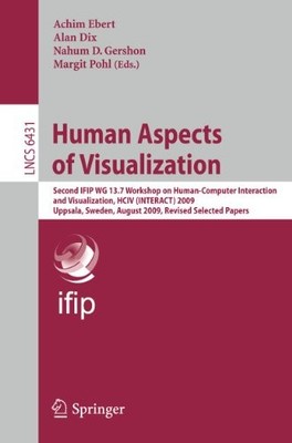 Human Aspects of Visualization: Second IFIP WG 13.7 Workshop on