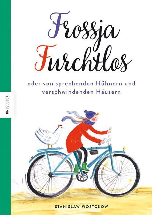 Frossja Furchtlos Oder Von Sprechenden Hühnern Und Verschwindenden