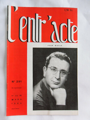 L'ENTR'ACTE N° 251 JEAN RALLO CAROLINE DUMAS MAURICE BEJART CHRISTIAN MARIN