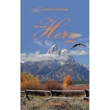 Wo Mein Herz Schlagt, Fogl, Anna-Lena, New Book