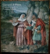 GIOVANNI DI PIETRO UN PITTORE SPAGNOLO TRA PERUGINO E RAFFAELLO ELECTA 2004