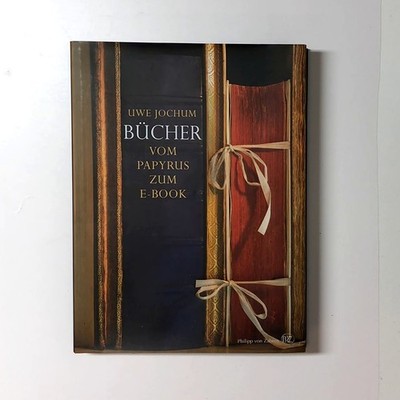 BÜCHER VOM PAPYRUS ZUM E-BOOK, UWE JOCHUM, T91