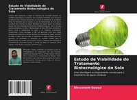 Bhuvanesh Gawad | Estudo De Viabilidade Do Tratamento BiotecnolóGico Do Solo