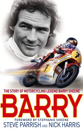 Barry: The Story of Motorcycling Legend, Barry Sheene by Steve Parrish, Nick... - Image 2