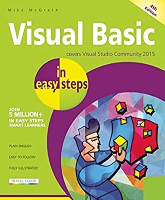 Visual Basic in Easy Steps : Covers Visual Basic 2015 Paperback M