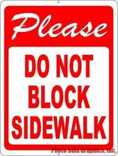 Please Do Not Block Sidewalk Sign. Size Options.