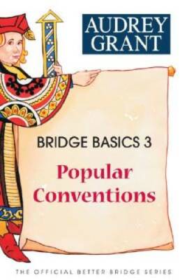 Bridge Basics 3: Popular Conventions (The Official Better Br - VERY GOOD