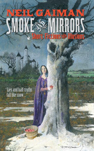 Thumbnail - Smoke And Mirrors: Short Fictions And Illusions By Gaiman, Neil