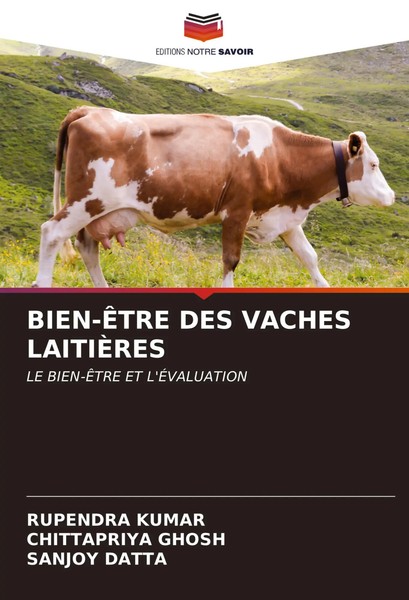 BIEN-ÊTRE DES Vaches LaitiÈRes LE BIEN-ÊTRE ET L'ÉValuation Kumar (U. A.) Buch-image