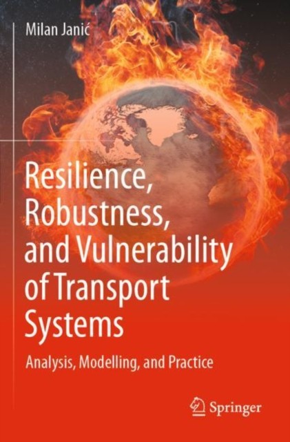 Resilience Robustness & Vulnerability Of