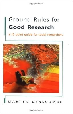 Ground Rules for Good Research: A 10 Point Guide for Social Researchers ...