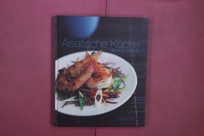 349037 Les Huynh ASIATISCHE KÜCHE Dorling Kindersley leicht & raffiniert HC