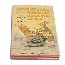 Vintage 1926 Adventures of the Runaway Rocking Chair by Howard R. Garis HC Book